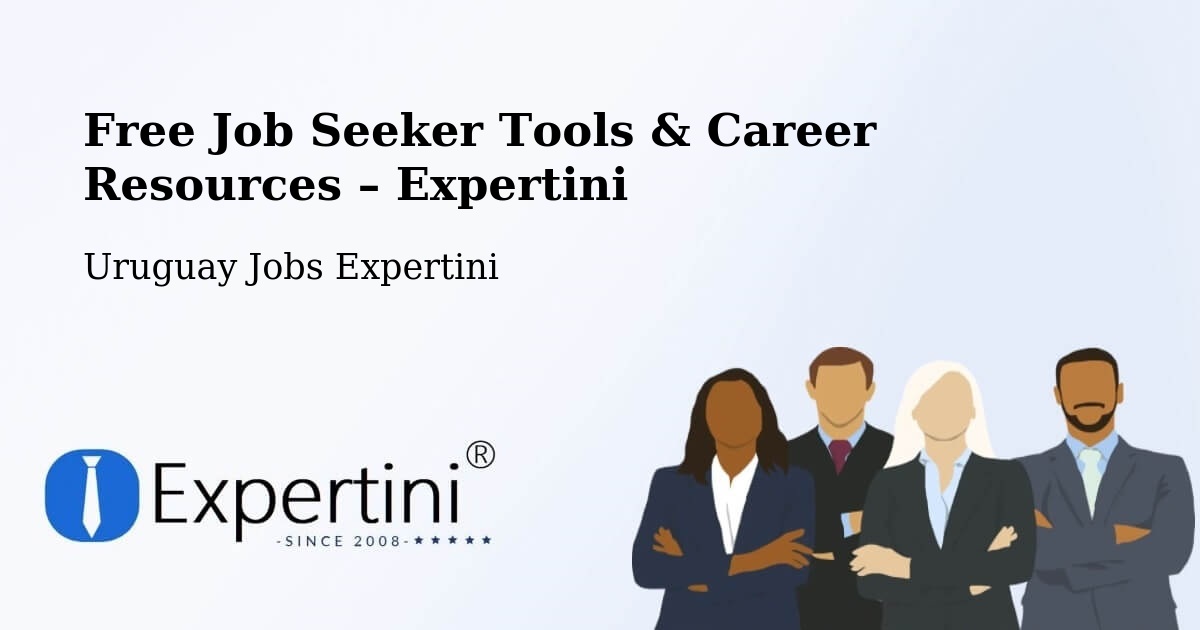Free Job Seeker Tools & Career Resources – Atlántida - Atlántida, Uruguay Jobs Expertini